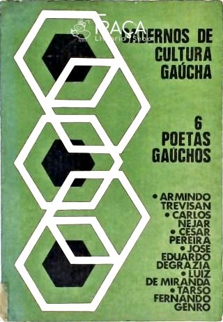 Cadernos de Cultura Gaúcha - 6 Poetas Gaúchos