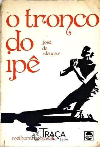 O Tronco do Ipê