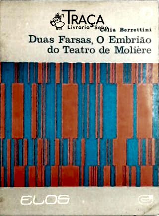 Duas Farsas, o Embrião do Teatro de Molière