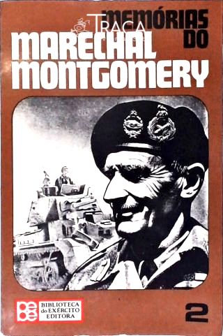 Memórias do Marechal Montgomery Tomo Ii