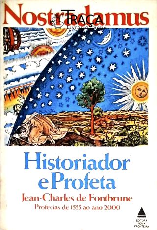 Nostradamus Historiador e Profeta