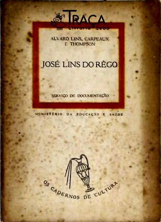 Os Cadernos de Cultura - José Lins do Rêgo
