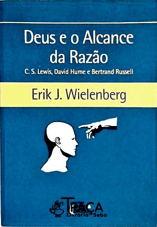 Deus e o Alcance da Razão