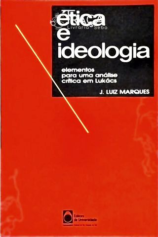 Ética E Ideologia