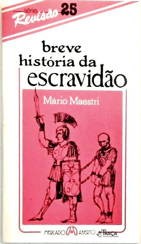 Breve História da Escravidão