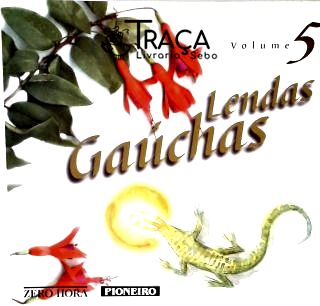 Lendas Gaúchas - Vol. 5