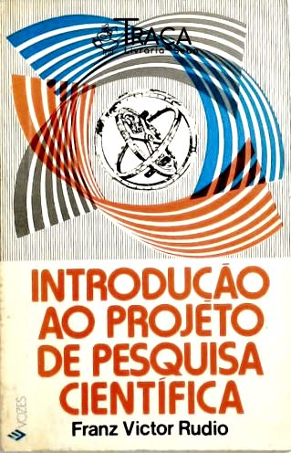 Introdução Ao Projeto de Pesquisa Científica