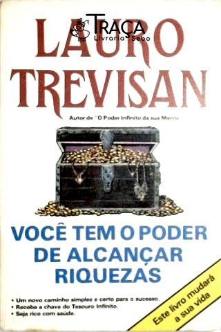 Você Tem o Poder de Alcançar Riquezas