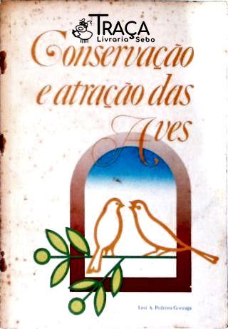 Conservação e Atração das Aves