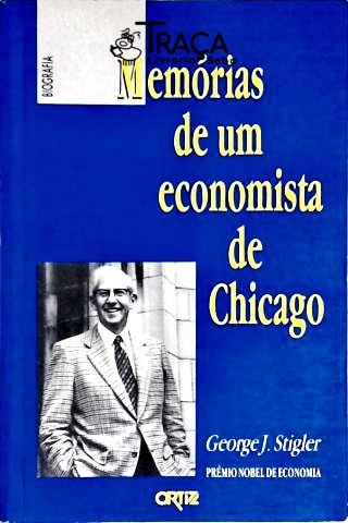 Memórias de Um Economista de Chicago