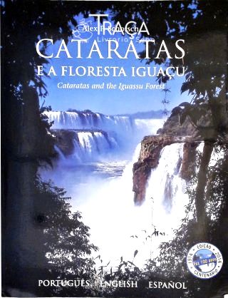 Cataratas e a Floresta Iguaçu