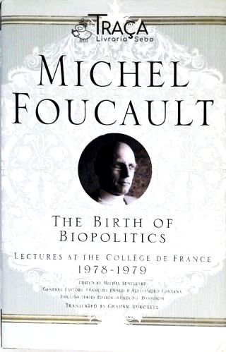 The Birth Of Biopolitics