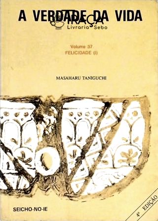 A Verdade da Vida - Vol. 37