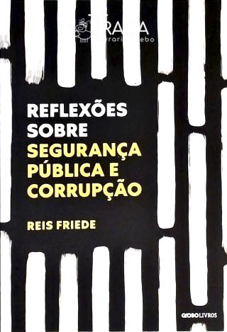 Reflexões Sobre Segurança Pública e Corrupção