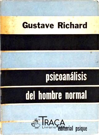 Psicoanálisis Del Hombre Normal