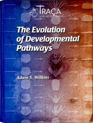 The Evolution Of Developmental Pathways