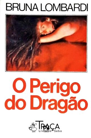 O Perigo do Dragão