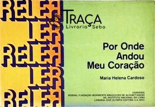 Por Onde Andou meu Coração