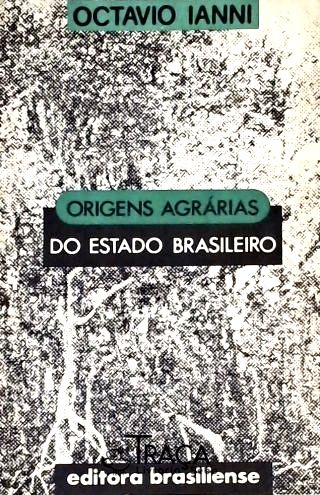 Origens Agrárias do Estado Brasileiro