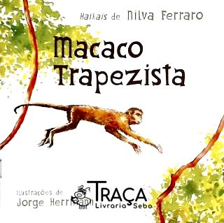 Macaco Trapezista - Autografado