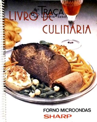 Livro de Culinária - Forno de Microondas Sharp