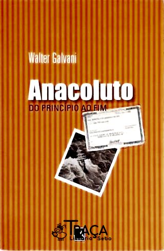 Anacoluto - Do Princípio Ao Fim