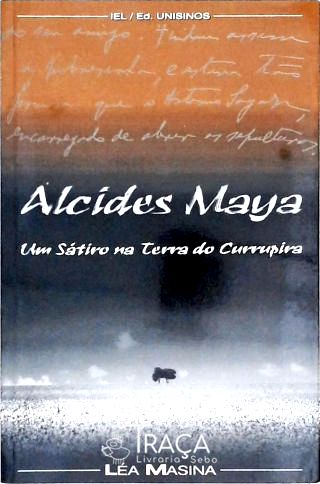 Alcides Maya - Um Sátiro Na Terra do Currupira