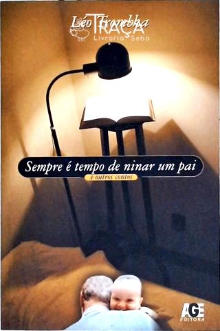 Sempre É Tempo De Ninar Um Pai