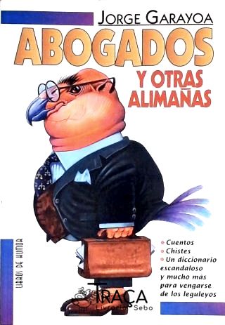 Abogados Y Otras Alimañas