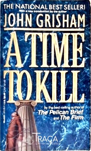 A Time to Kill