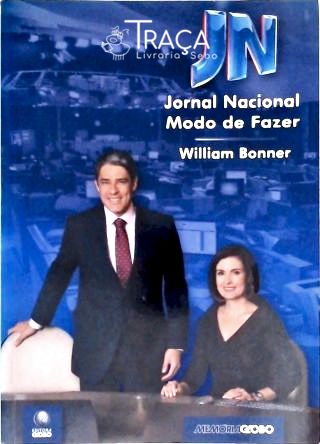 Jornal Nacional - Modo de Fazer