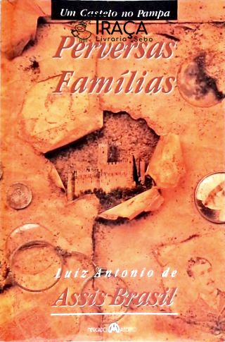 Um Castelo No Pampa - Perversas Famílias