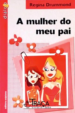 A Mulher do Meu Pai
