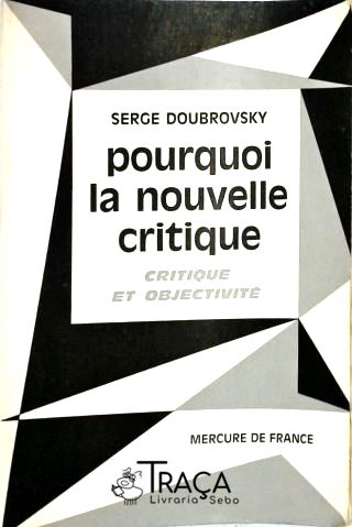 Pourquoi La Nouvelle Critique