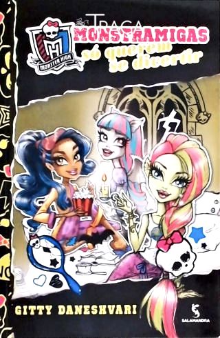 Monster High - Monstramigas Só Querem Se Divertir
