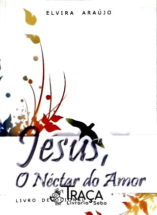 Jesus, o Néctar do Amor