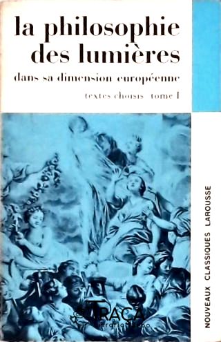Le Philosophie Des Lumières Dans Sa Dimension Européene - Tomo I