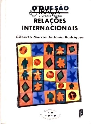 O Que São Relações Internacionais