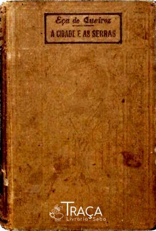 A Cidade e as Serras