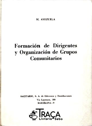 Formación de Dirigentes Y Organización de Grupos Comunitarios