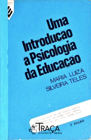 Uma Introdução À Psicologia da Educação
