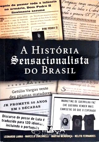 A História Sensacionalista do Brasil