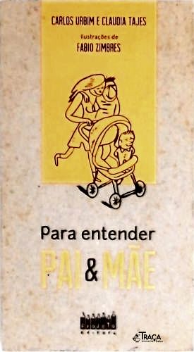 Para Entender Pai e Mãe