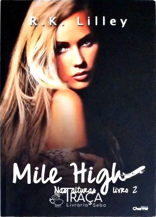 Mile High - Nas Alturas