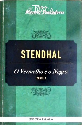 O Vermelho e o Negro - Vol. 2