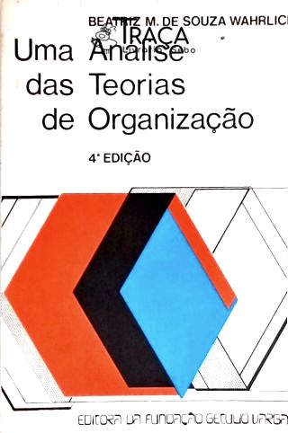 Uma Análise das Teorias de Organização