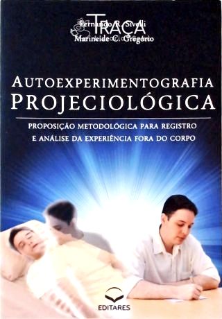 Autoexperimentografia Projeciológica