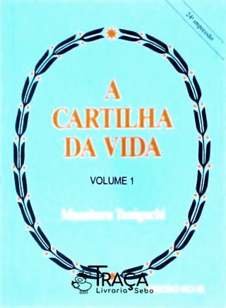 A Cartilha da Vida - Vol. 1