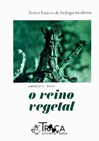 O Reino Vegetal