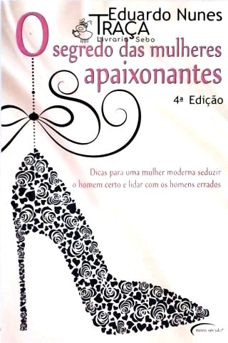 O Segredo das Mulheres Apaixonantes